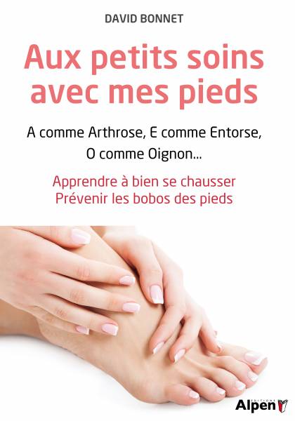 Aux petits soins avec mes pieds Monaco Alpen Editions